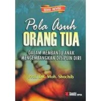 Pola Asuh Orang Tua Dalam Membantu Anak Mengembangkan Disiplin Diri