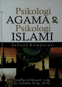 Psikologi Agama & Psikologi Islami : Sebuah Komparasi