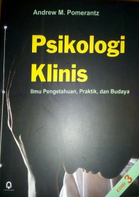 Psikologi Klinis : Ilmu Pengetahuan, Praktik dan Budaya