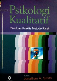 PSIKOLOGI KUALITATIF Panduan Praktis Metode Riset