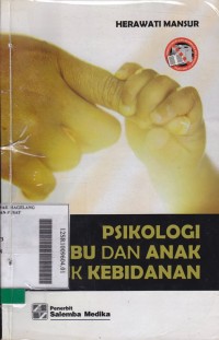 Psikologi Ibu dan Anak untuk Kebidanan