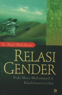 Relasi Gender: Pada Masa Muhammad & Khulafaurrasyidin