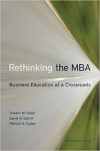 Rethinking The MBA Business Education at a Crossroads