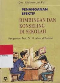 Penanganan Efektif Bimbingan dan Konseling di Sekolah