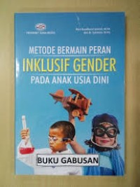 Metode Bermain Peran Inklusif Gender Pada Anak Usia Dini