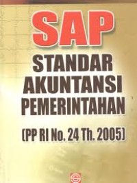 SAP, Standar Akuntansi Pemerintahan (PP RI No. 24 Th. 2005)