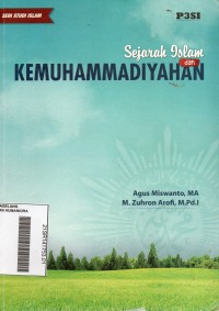 SERI STUDI ISLAM: Seajarah Islam dan Kemuhammadiyahan