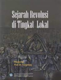 Sejarah Revolusi Ditingkat Lokal