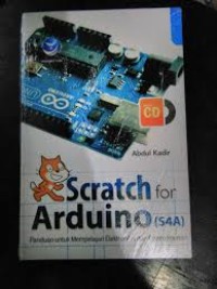 Scratch for Arduino (S4A) Panduan untuk Mempelajari Elektronika dan Pemrograman