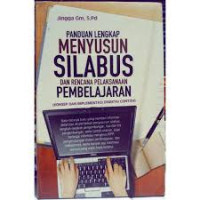 Image of Panduan Lengkap Menyusun silabus dan Rencana Pelaksanaan Pembelajaran