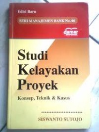 Studi Kelayakan Proyek Konsep, Teknik dan Kasus