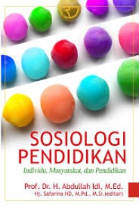 Sosiologi Pendidikan, Individu , Masyarakat dan Pendidikan