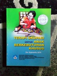 Terapi Okupasi Untuk Anak Berkebutuhan Khusus