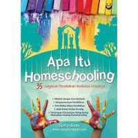 Image of Apa itu Homeschooling : 35 Gagasan Pendidikan Berbasis Keluarga