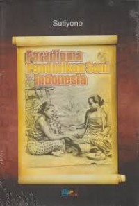 Paradigma Pendidikan Seni Indonesia