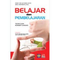 Belajar dan Pembelajaran: Teori dan Konsep Dasar