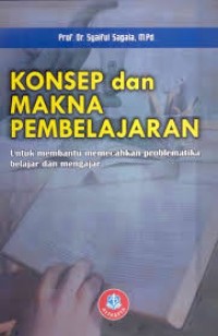 Konsep dan Makna Pembelajaran