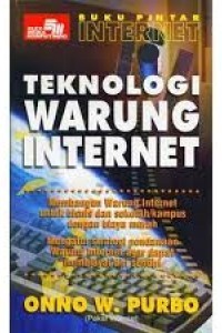 Buku Pintar Internet: Teknologi Warung Internet