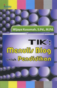 TIK : Menulis Blog untuk Pendidikan