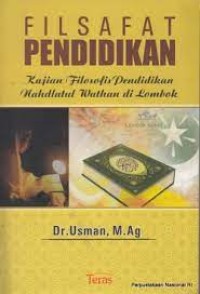 Filsafat Pendidikan: Kajian Filosofis Pendidikan Nahdatul Wathan di Lombok