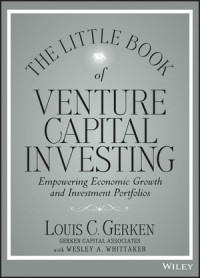 The Little Book of Venture Capital Investing: Empowering Economic Growth and Investment Portfolios