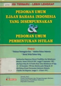 Pedoman Umum Ejaan Bahasa Indonesia yang Disempurnakan dan Pedoman Umum Pembentukan Istilah