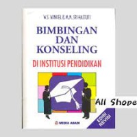 Bimbingan Dan Konseling Di Institusi Pendidikan