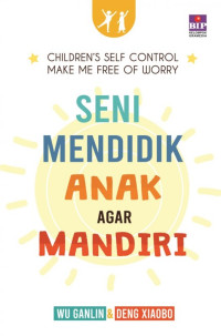 Seni Mendidik Anak Agar Mandiri