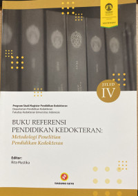 Buku Referensi Pendidikan Kedokteran: Metodologi Penelitian Pendidikan Kedokteran Jilid IV Image of Buku Referensi Pendidikan Kedokteran: Metodologi Penelitian Pendidikan Kedokteran Jilid IV